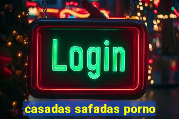 casadas safadas porno