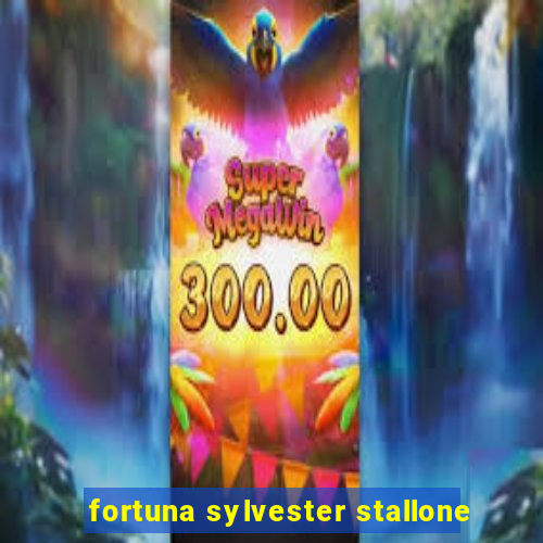 fortuna sylvester stallone