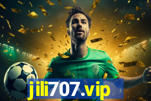 jili707.vip