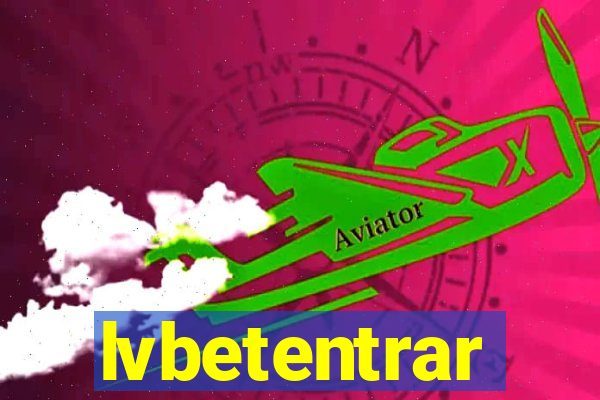 lvbetentrar