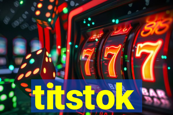 titstok