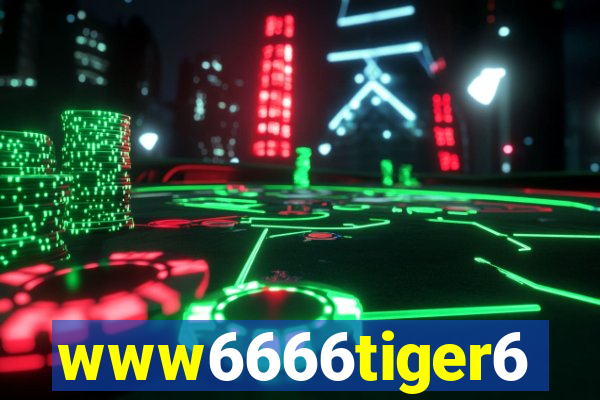 www6666tiger6